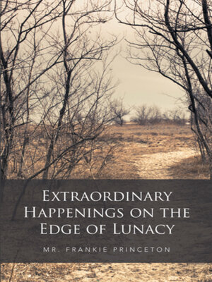 cover image of Extraordinary Happenings on the Edge of Lunacy